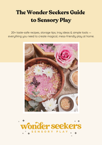 The Wonder Seekers Guide to Sensory Play
